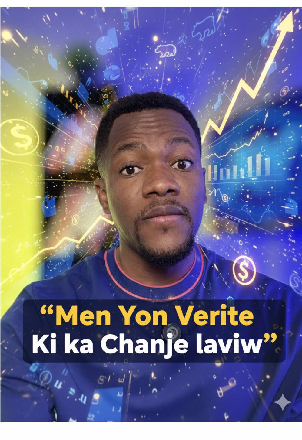 Men Yon Verite Ki Ka Chanje Laviw #VeriteFinansye #ChanjeLaviw #HaitiMoney #realcreator #trading