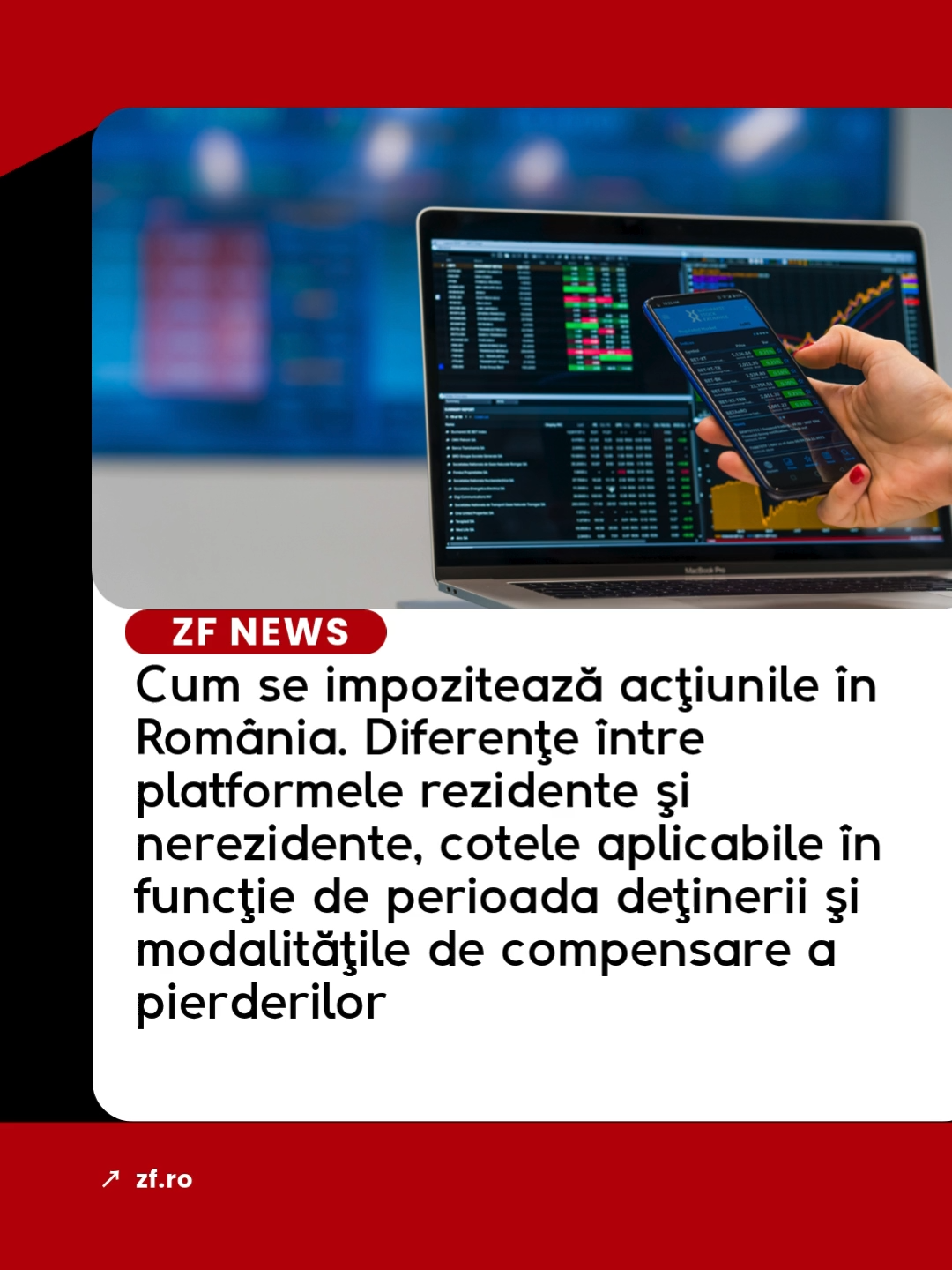 În România, modul în care se calculează impozitul pe tranzacţiile cu acţiuni depinde în mare măsură de platforma utilizată de investitor. Pentru platformele rezidente, câştigurile obţinute din vânzarea acţiunilor sunt supuse reţinerii la sursă: 1% dacă acţiunea a fost deţinută mai mult de un an şi 3% pentru acţiunile păstrate mai puţin de un an. zf.ro