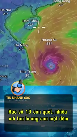 Bão số 13 càn quét, nhiều nơi tan hoang sau một đêm. #tinnhanh60s #tintuc #tinnong #xuhuong #trending 
