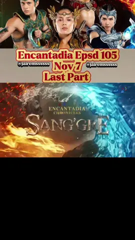 Replying to @jairemssssss 𝗟𝗮𝘀𝘁 𝗣𝗮𝗿𝘁|𝗘𝗻𝗰𝗮𝗻𝘁𝗮𝗱𝗶𝗮 Episode 105 November 7 #fyp #encantadia  #nocopyrightinfringementintended 