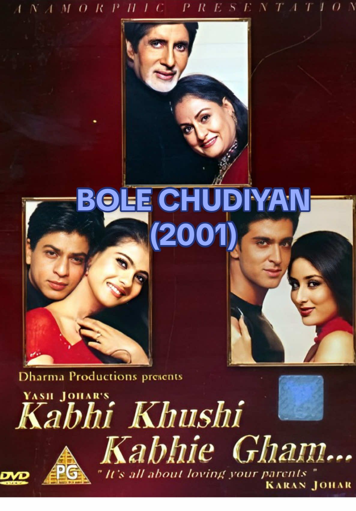 JATIN-LALIT, AMIT KUMAR, SONU NIGAM, ALKA YAGNIK, UDIT NARAYAN & KAVITA KRISHNAMURTHY - BOLE CHUDIYAN (2001) dari ost filem: KABHI KHUSHI KABHIE GHAM