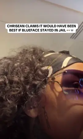 #chrisean says #blueface need to go back to jail 👀💀 #fypシ゚viral #viralvideo 