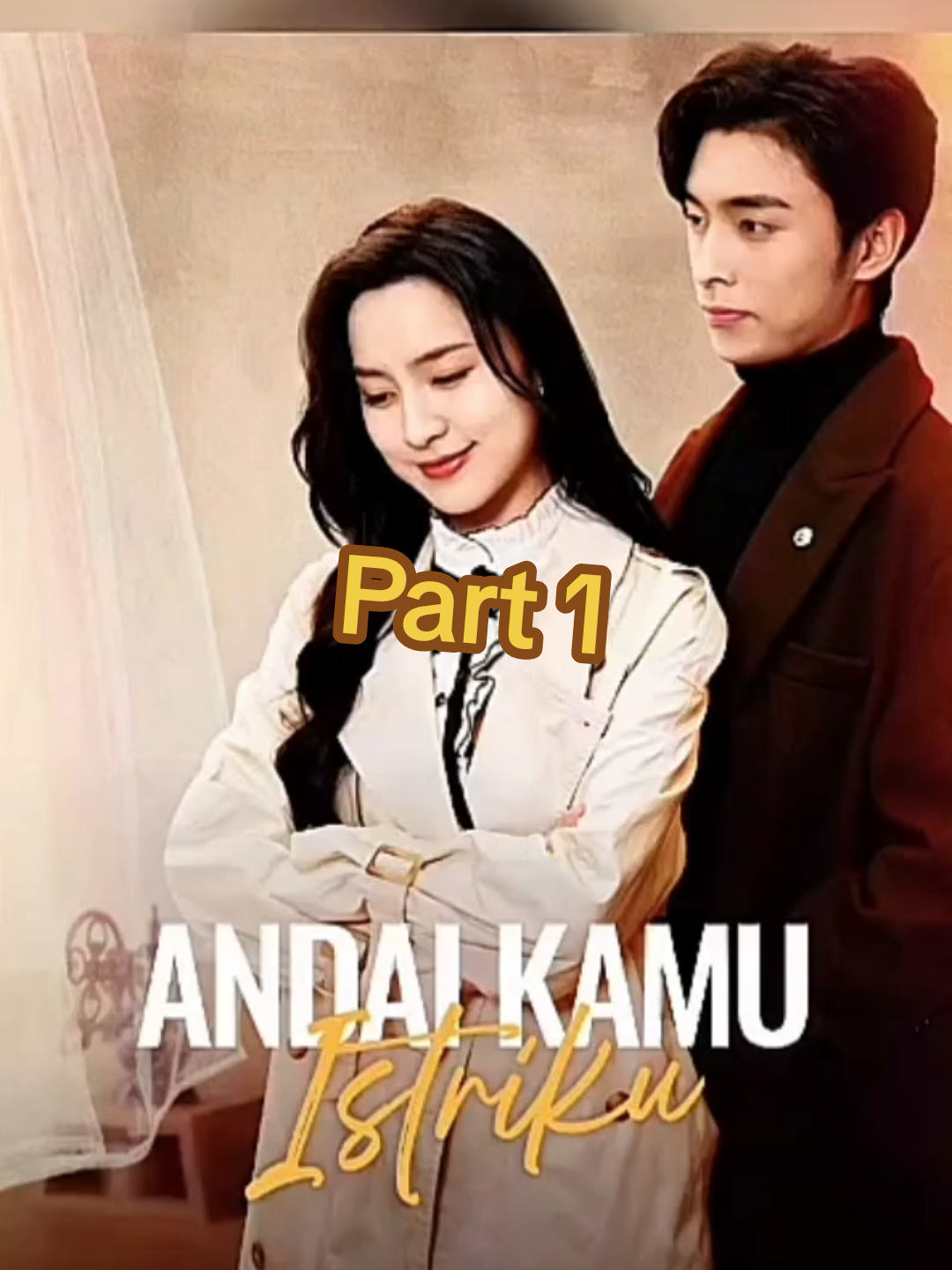 Bagian 1 Andai Kamu istriku #dramachina 