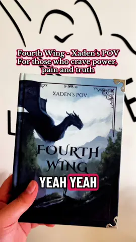 You know her story - now step into his world. Fourth Wing : Xaden's POV hardcover Edition - power, love and fire through his eyes. #fourthwing #BookTok #booklover #booktokfyp #fantasybooks 
