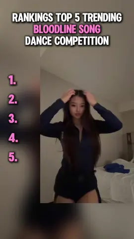 Ranking Top 5 📈Trending Bloodline 🥵Song Dance Competition ❤️‍🔥#foryou #raking #videoviral #dancechallenge #foryoupage 