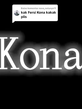 Membalas @nova_natasya11 done ya,, request siapa lagi nihh. komen ya..#kona#4youpageシ #gank4g #dhotdesign #fouryou #pengenfyp #promomakangajian #fyppppppppppppppppppppppp 