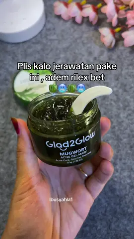 #acnesolution#mugwort#maskerjerawat#glad2glow