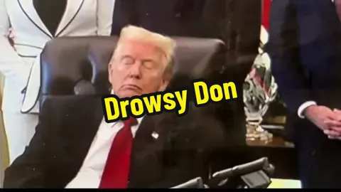 Drowsy Don #trump #MAGA #news #foryoupage #fyp 