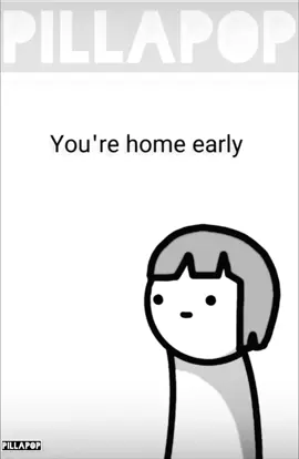 You’re home early #fyp #foryou #fypシ゚viral 