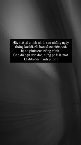 Hãy trở lại chính mình sau những ngày tháng lạc lối....#xuhuong #tiktok #tamtrang #captions 