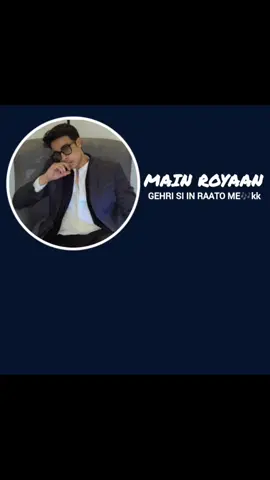 ကိုယ်အိပ်စက်လို့မရနိုင်ဘူး😞 MAIN ROYAAN -GEHRI SI IN RAATO ME(mmsub)#music  #song  #fyp #viral #creatorsearchinsights 