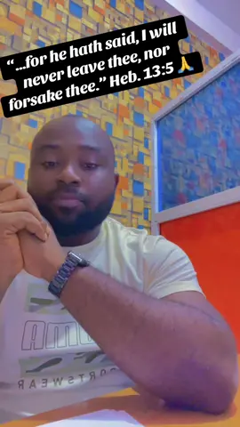 For He will not leave nor forsake US…🙏🙏🙏