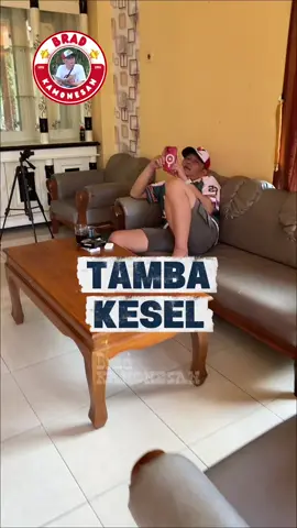 TAMBA KESEL ceunah ngungudag an…….nk 🤦🏻‍♂️ @KAMONESAN #fyp #komedi #sunda #kamonesan #bradkamonesan 