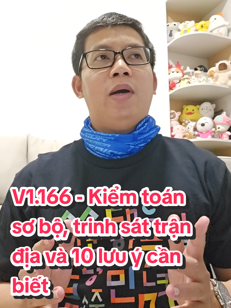 V1.166 - Kiểm toán sơ bộ, trinh sát trận địa và 10 lưu ý cần biết ! #kiemtoan #kiemtoansobo #interimaudit #phuongphapluankiemtoan #kinhnghiemkiemtoan 