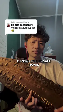 Membalas @Vitria Fr  DJ NGGA DULU X SAPE DAYAK #reformanda #sapedayak #fypシ 