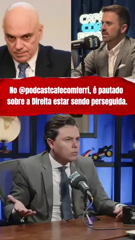 Atualmente a Direita está sendo perseguida, censurada!  Qual a sua opinião sobre?  . . #cafécomferri #clipfyleague #clipfyferri @Café com Ferri | Podcast @cafecomferriofc 