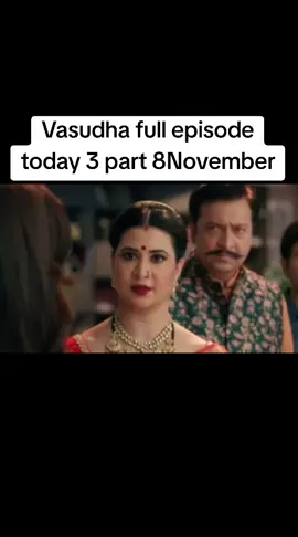Vasudha full episode today 3 part 8November #Vasudha #VasudhaSerial #IndianDrama #TVSerial #dramascene 