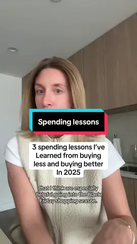 Spending lessons from buying and consuming less/better this year! 