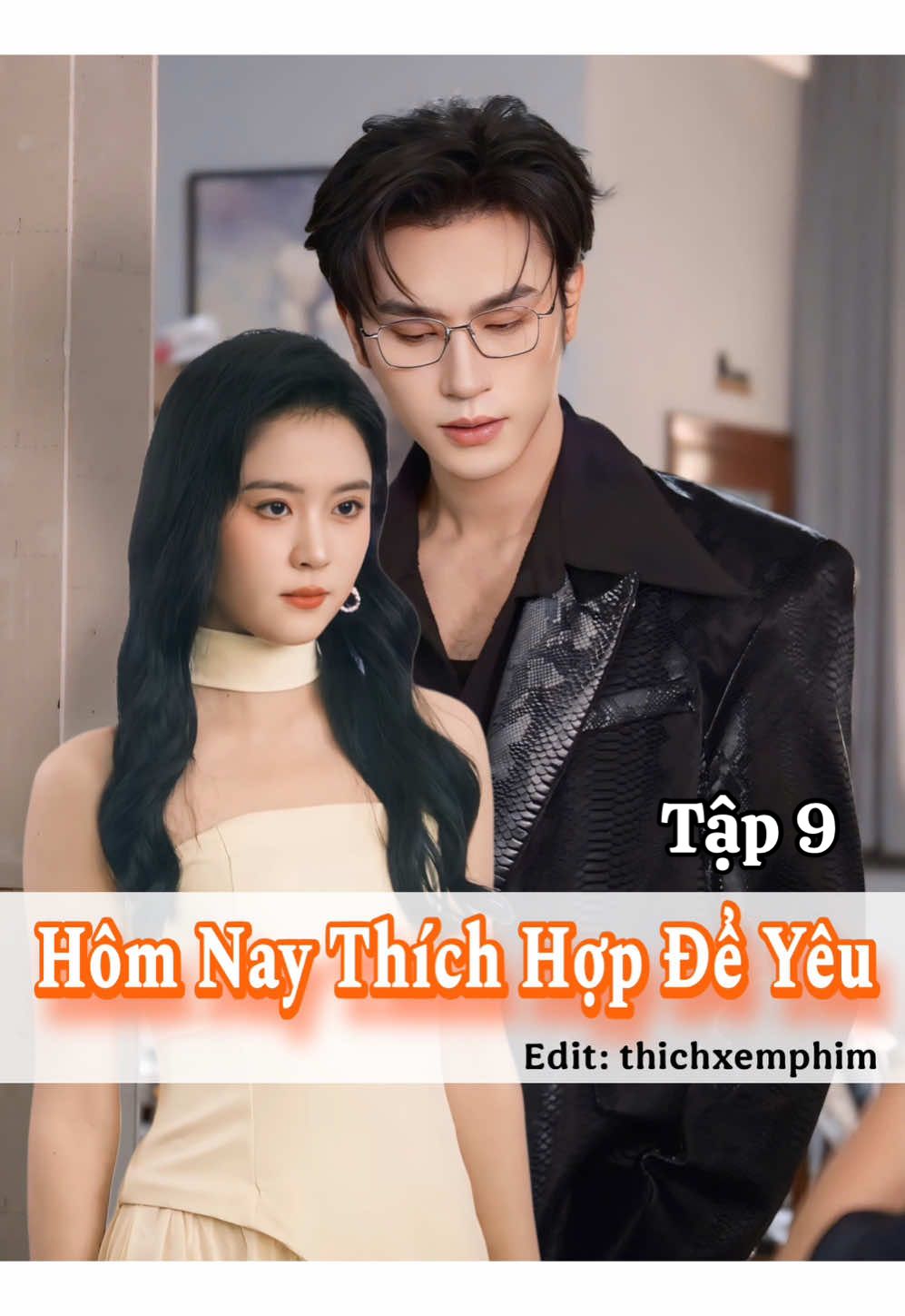 Tập 9 𝐏𝐡𝐢𝐦: HÔM NAY THÍCH HỢP ĐỂ YÊU  𝐃𝐢𝐞̂̃𝐧 𝐯𝐢𝐞̂𝐧:  ♦️Trầm Tư / 沉思 ♦️Trác Nhất Oánh / 翟一莹                 #reviewphim #phimngan #phimtrungquoc #phimhay #phimhaymoingay