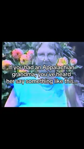#appalachia #appalachiatok #grandma #grandmawisdom #appalachiangrandma 