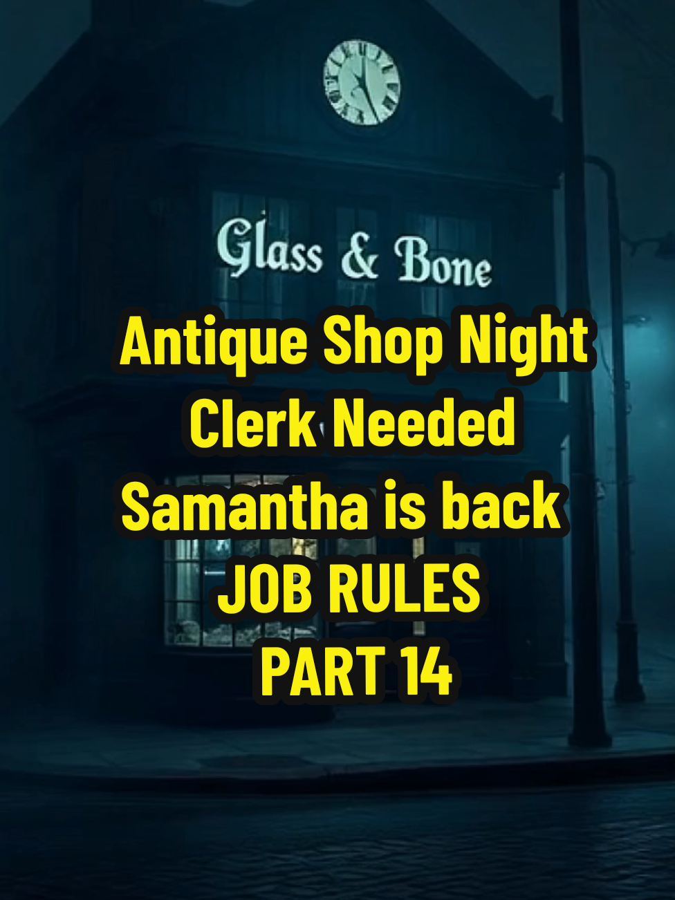 🇺🇸🇬🇧USA Job Alert: Antique Shop Night Clerk Needed. Samantha is back?... #creepypastas #halloween #tiktokhorror #usatrending #bedtimestory 
