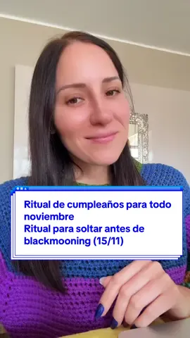 Ritual de cumpleaños para todo noviembre Ritual para soltar antes de blackmooning (15/11)
