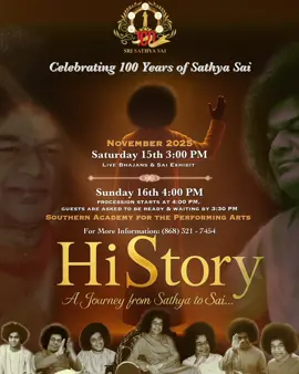 “His Story is not of yesterday, but of every heart that chooses love today.  For the One who came as Sathya, remains as Sai; everywhere, in everyone. A journey of truth, A movement of love, An awakening that continues in all who serve.” ‘HiStory’… A Journey from Sathya to Sai Celebrating 100 Years of Divine Love!  May our Lives become His Message 🙏🏼