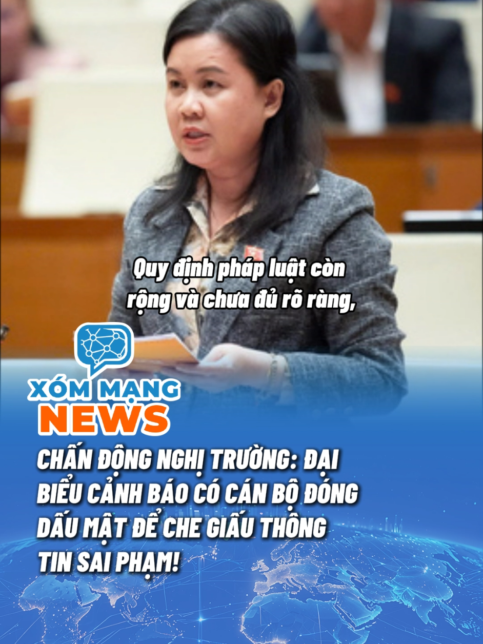 ⚠️CHẤN ĐỘNG NGHỊ TRƯỜNG⚠️ Đại biểu cảnh báo có cán bộ đóng dấu mật để che giấu thông tin sai lệch‼️ #XomMangNews #tiktoknews #TinTuc #VietNam #QuocHoi