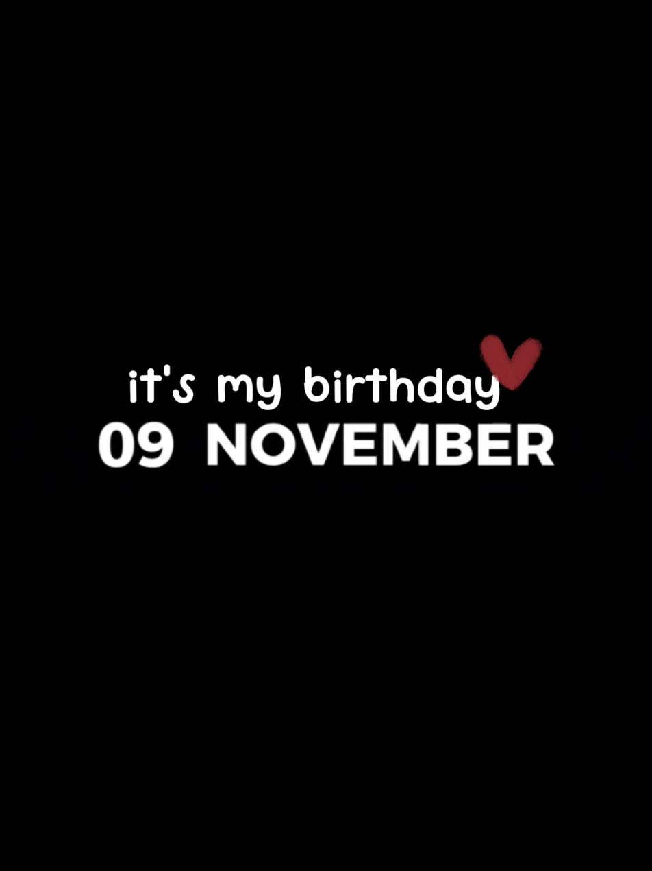 #CapCut 09 November It's my birthday  Just click 