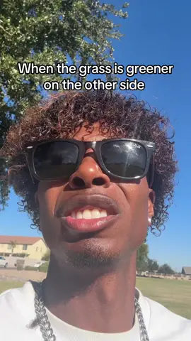 The Grass was greener tho 