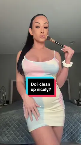 Do I clean up nicely?