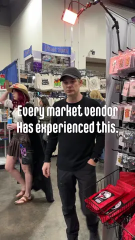 An unexplainable phenomena that every market vendor has experienced. 🛸