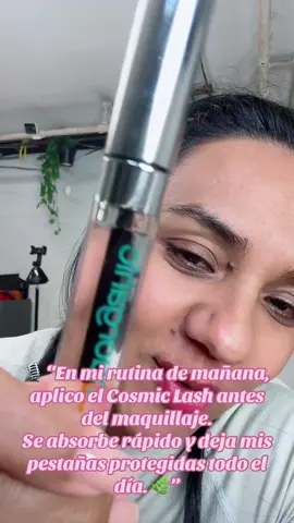 🎙️ “En mi rutina de mañana, aplico el Cosmic Lash antes del maquillaje. Se absorbe rápido y deja mis pestañas protegidas todo el día. 🌿”#BlackFriday #BlackFridayDeals #TikTokShopBlackFriday #cybermonday #BeautyDeals 