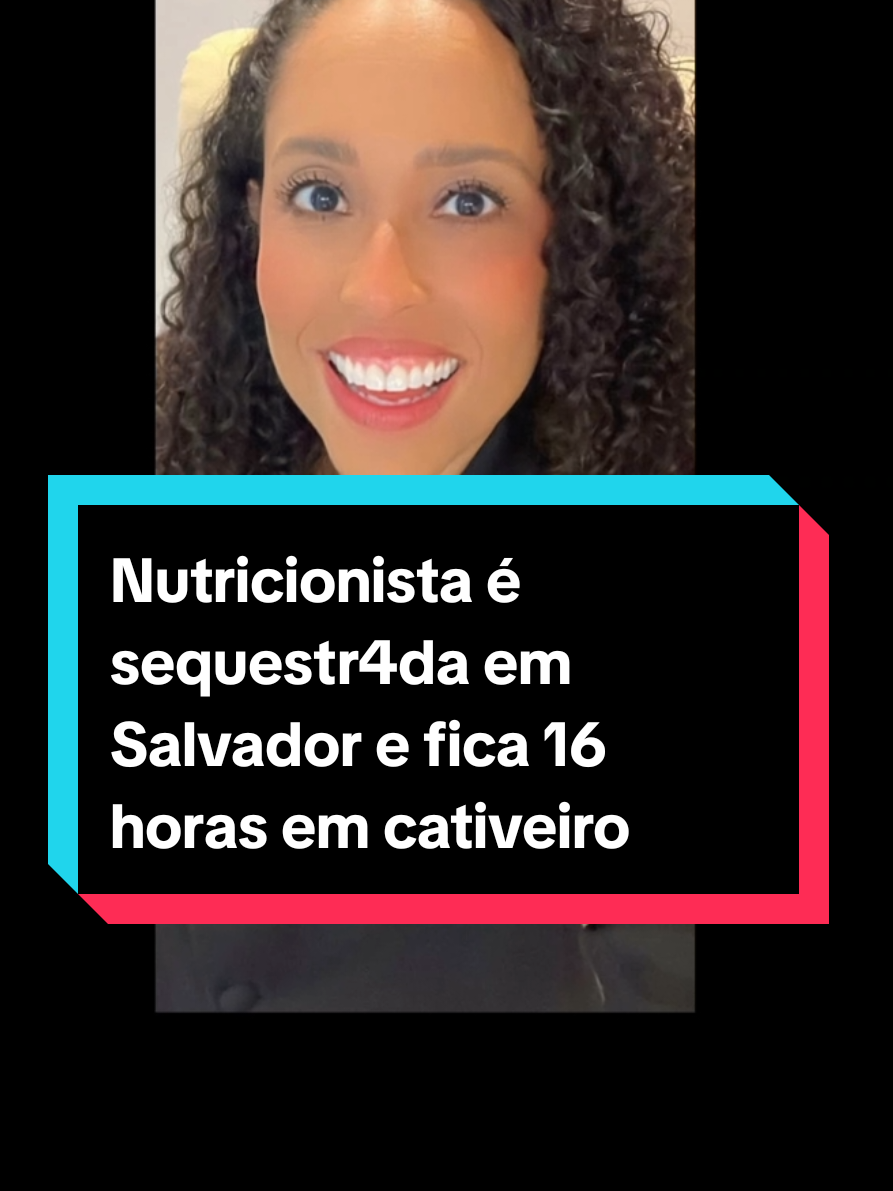 A nutricionista Tâmara Ferreira de 42 anos foi sequestr4da em Salvador e viveu momentos de pânic0.  #tiktoknews #noticias #informacao #policia 
