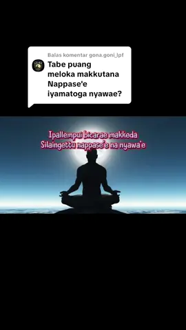 Membalas @gona.goni_lpf #latoaproductionfamily #lakke2bicara #tarekat #marifat 