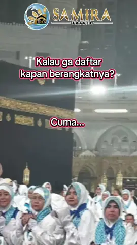 #Daftar aja dulu,,, Bismillah Allah pasti kasih jln Rizky mu,untuk Bisa ke Baitullah  #Daftar Umroh Lena Travel Samira 👉 085771768441