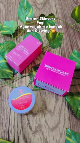🌞 Skincare Pagi Anti Ribet! Rahasia wajah lembab, glowing, dan terlindungi. Yuk, rutin pakai DRW Skincare! ✨#drwskincare 