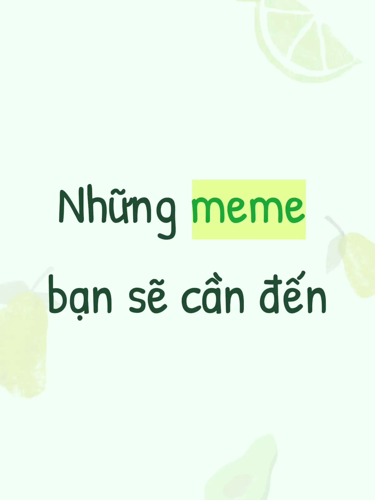 meme bạn sẽ cần phần 6
