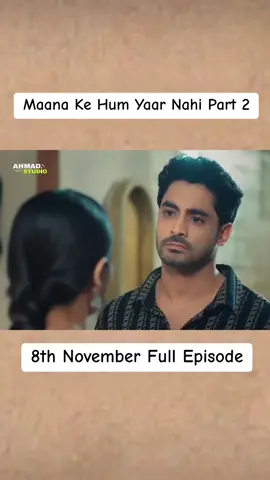 Maana Ke Hum Yaar Nahi Today Full Episode 8th November | Mana Ke Hum Yaar Nahi Today Episode  Maana Ke Hum Yaar Nahi Episode 11 - 8th November 2025 #MKHYN #NewShow #MaanaKeHumYaarNahi #manakehumyaarnahi #unfrezzmyaccount 