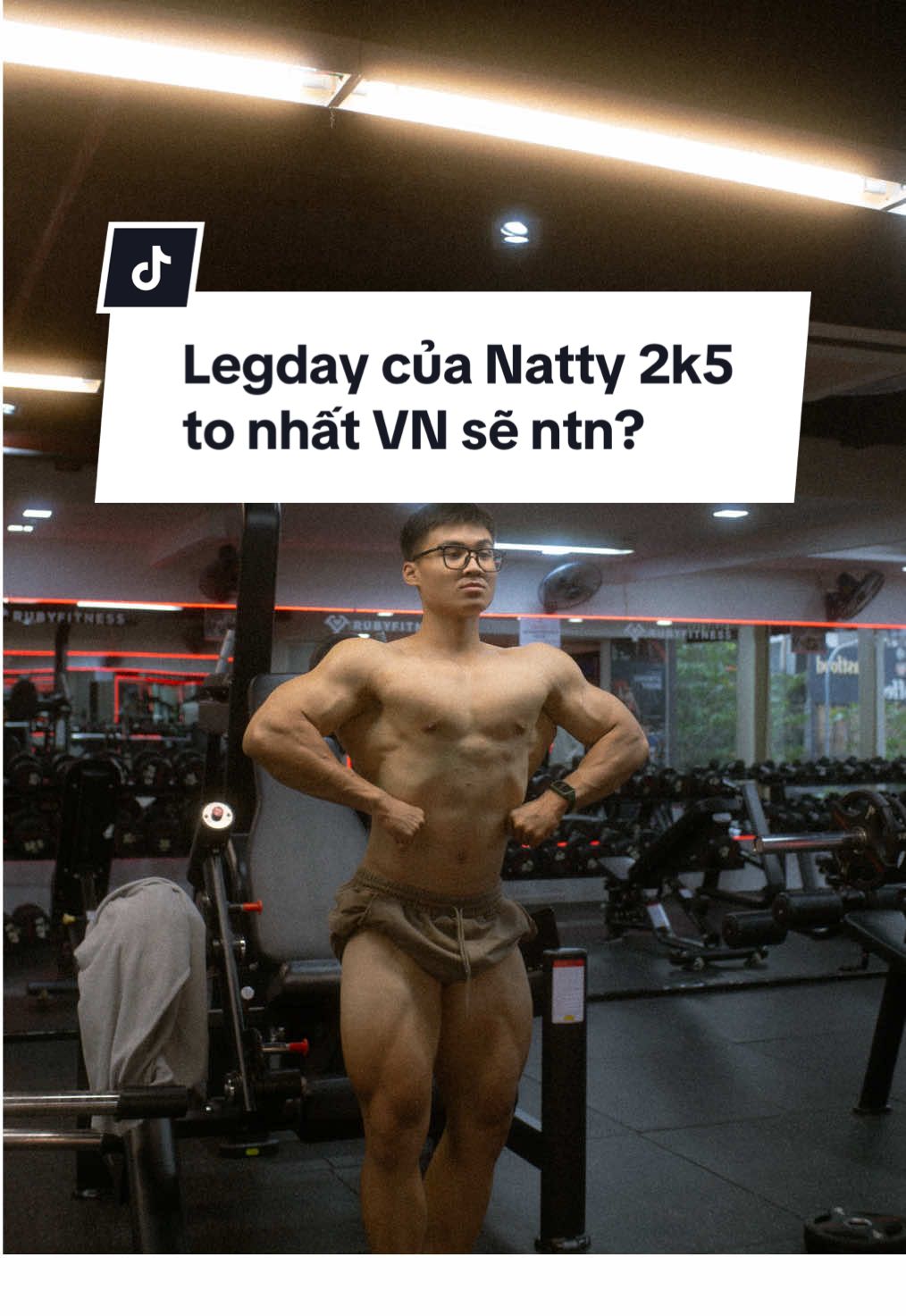 1 buổi tập chân của natty 2k5 to nhất vn sẽ ntn?😆 #Ducnatural2k5 #gymradvn #vnnb #tapgym #GymTok 