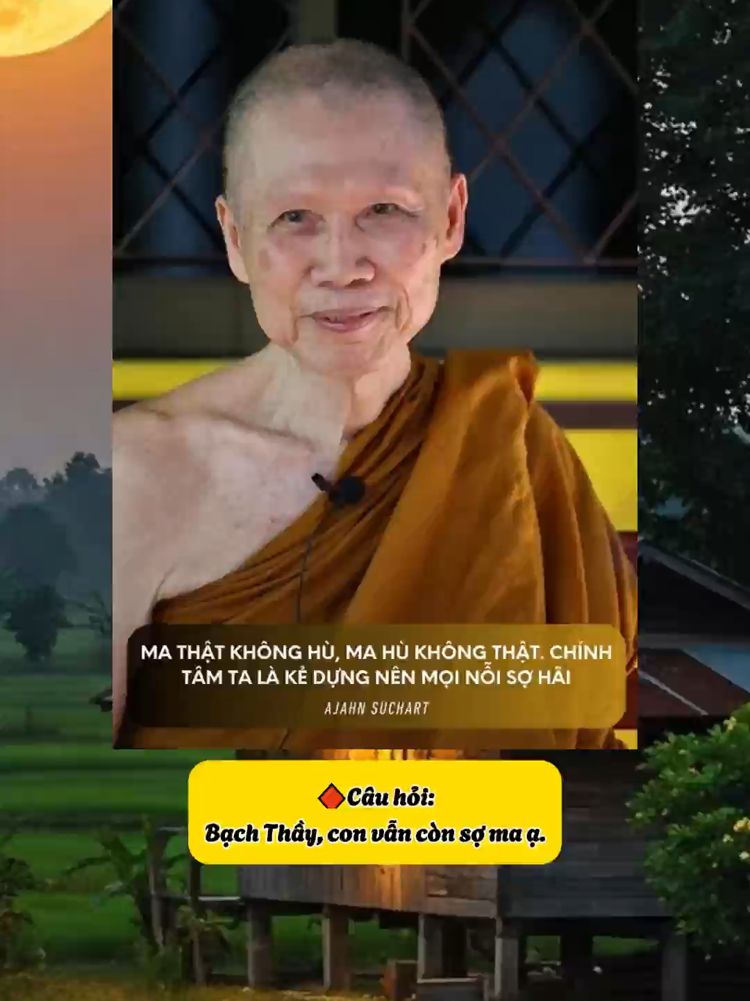 MA THẬT KHÔNG HÙ, MA HÙ KHÔNG THẬT. CHÍNH TÂM TA LÀ KẺ DỰNG NÊN MỌI NỖI SỢ HÃI. - AJAHN SUCHART -  #nuoiduongbodetam #chiasephapphat #chiasephap