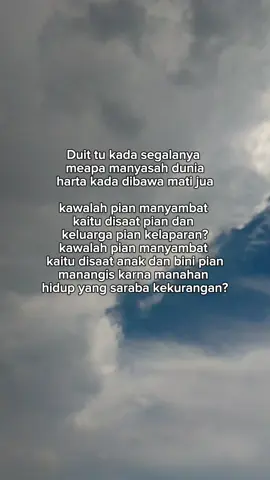 Kawalah pian manyambat kaitu disaat pian dan keluarga pian kelaparan?