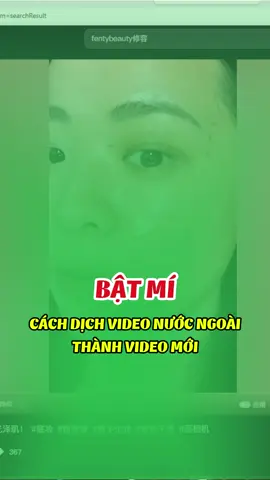 Dịch video từ nươac ngoài thành Video mới #kientientiktok #meoxaykenh #huongdanxaykenhtiktok #nguyenthinhhung #hungmkt 