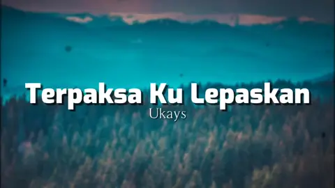 Ukays - Terpaksa Ku Lepaskan #ukays #ukaysterpaksakulepaskan #liriklagu #malaysong #fyp 