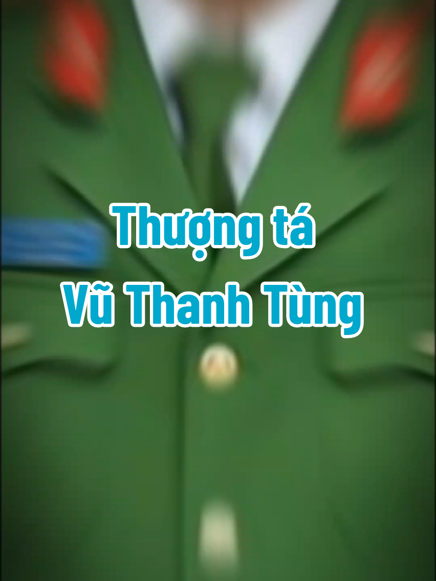 Thượng tá Vũ Thanh Tùng  - Sinh năm 1984. Quê quán: Hải Dương (cũ). Từng giữ các chức vụ: - Cán bộ Phòng 10, C03 - Thư ký Thứ trưởng Bộ Công an- Thượng tướng Nguyễn Duy Ngọc - Trưởng phòng 2, Cục C03 - Phó Cục trưởng Cục Cảnh sát điều tra tội phạm về tham nhũng kinh tế buôn lậu (C03) - Tháng 11/2025: Giám đốc CA tỉnh Quảng Ninh  #giamdoccongan #thinhhanh #xuhuong #vuthanhtung #CapCut 
