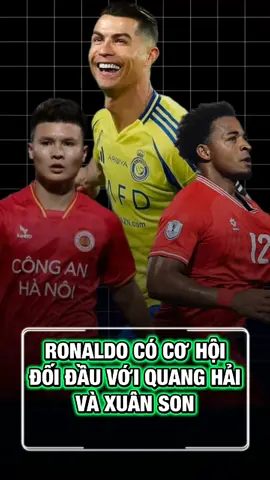 Ronaldo Có Cơ Hội Đối Đầu Quang Hải Và Xuân Son #ronaldo #bongda #tinbongda 
