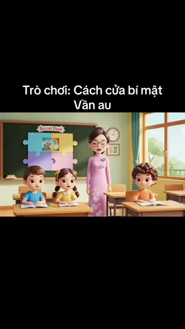 Trò chơi bí mật Vần au #tiếngviệt #giaovien #ai #xuhuongtiktok 