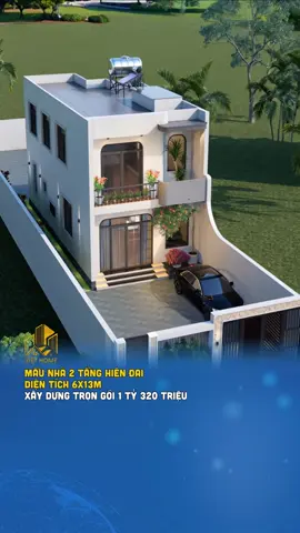 Mẫu nhà hiện đại 2 tầng. Diện tích 6x13m. Xây dựng trọn gói 1 tỷ 320 triệu 🏠🏠🏠 #nhadep #xaynhadep #xaynhatrongoi #thietkenhadep #thietkenha 