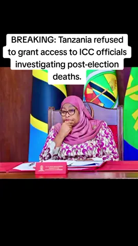 BREAKING: Tanzania refused to grant access to ICC officials investigating post-election deaths.#kenyantiktok🇰🇪 #tanzaniatiktok #suluhu 