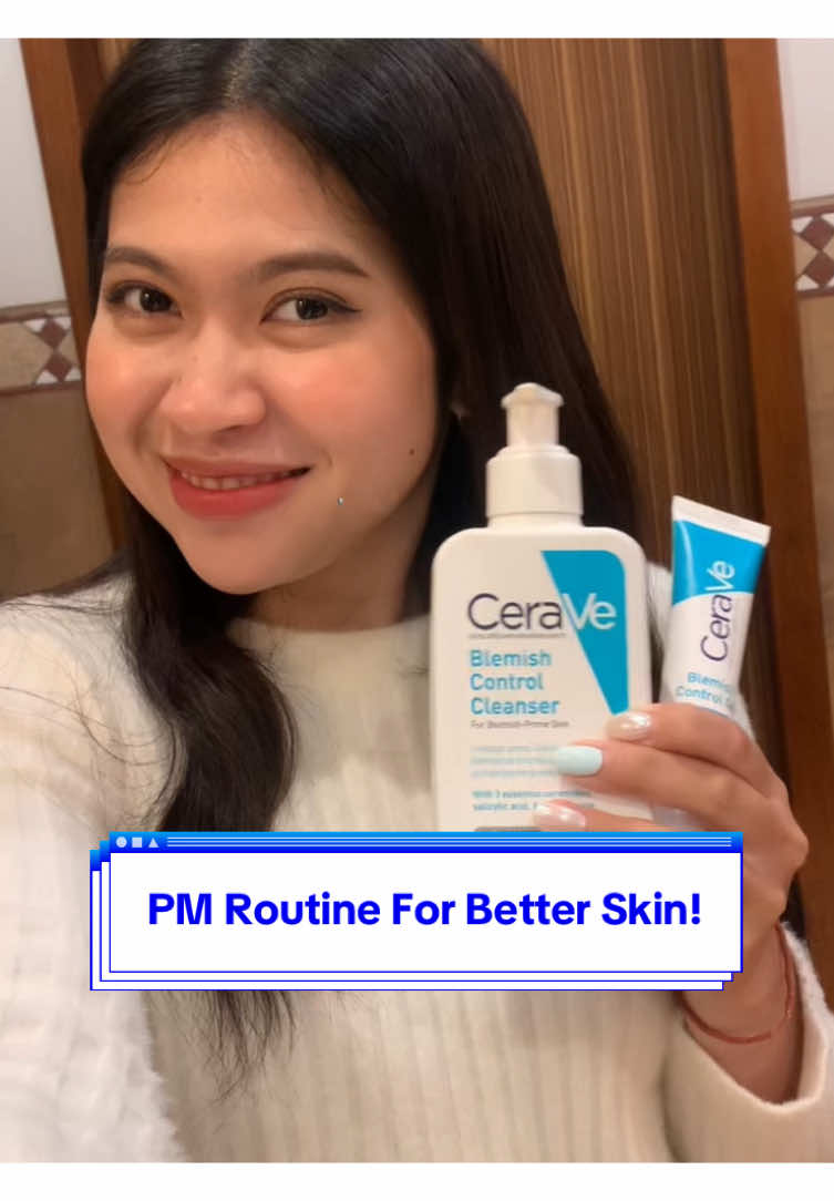 Night routine for the glowup morning!✨ Cobain CeraVe Blemish Control Cleanser untuk membersihkan wajah dengan gentle exfoliation, dan di-layer dengan CeraVe Blemish Control Gel untuk bantu merawat tampilan kulit berjerawat serta bekasnya!💙 Try this routine!🌿 #CERAVEID #JuaranyaCeramides #ClearItLikeADerm 